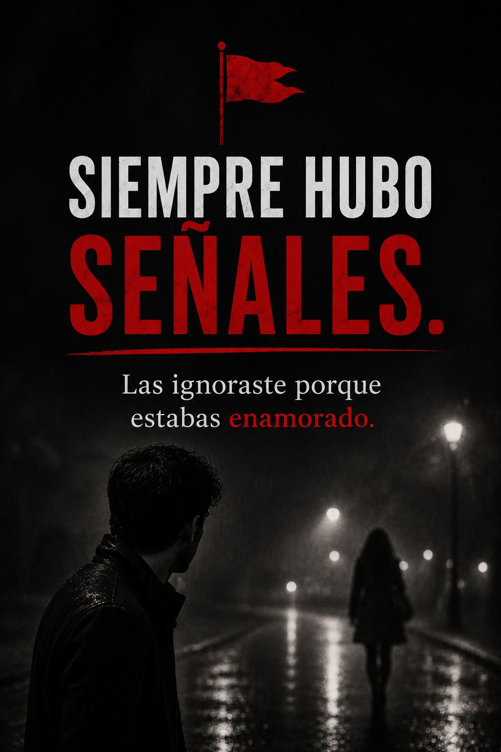 Red Flags y Señales de Traición