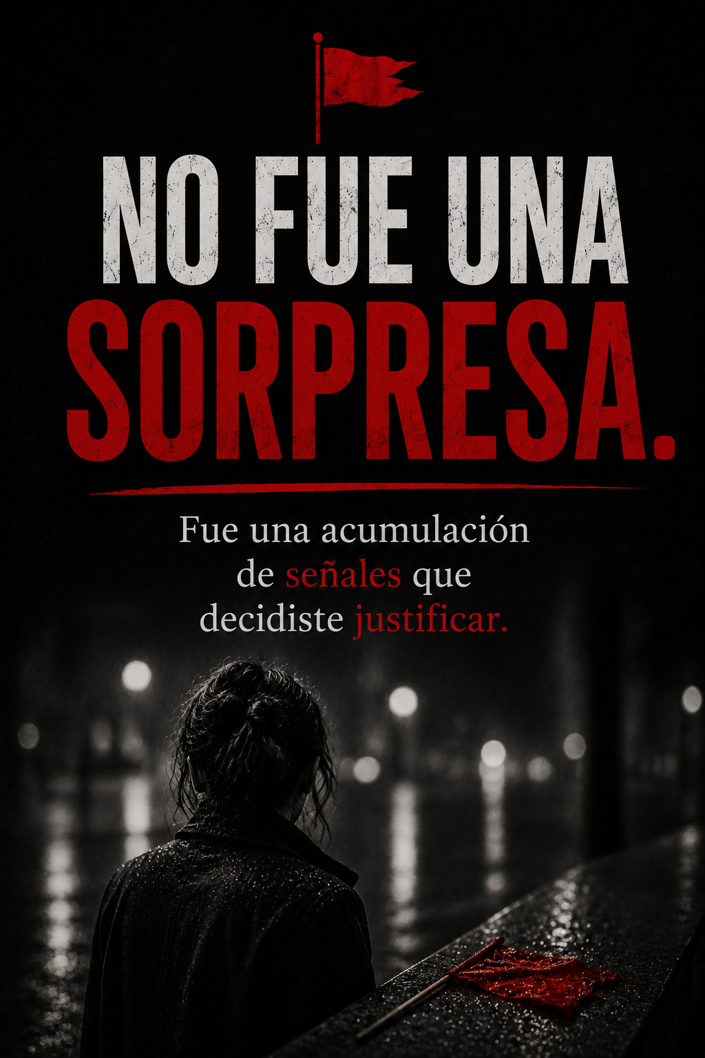Red Flags y Señales de Traición
