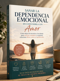Sanar la Dependencia Emocional Sin Cerrarse al Amor